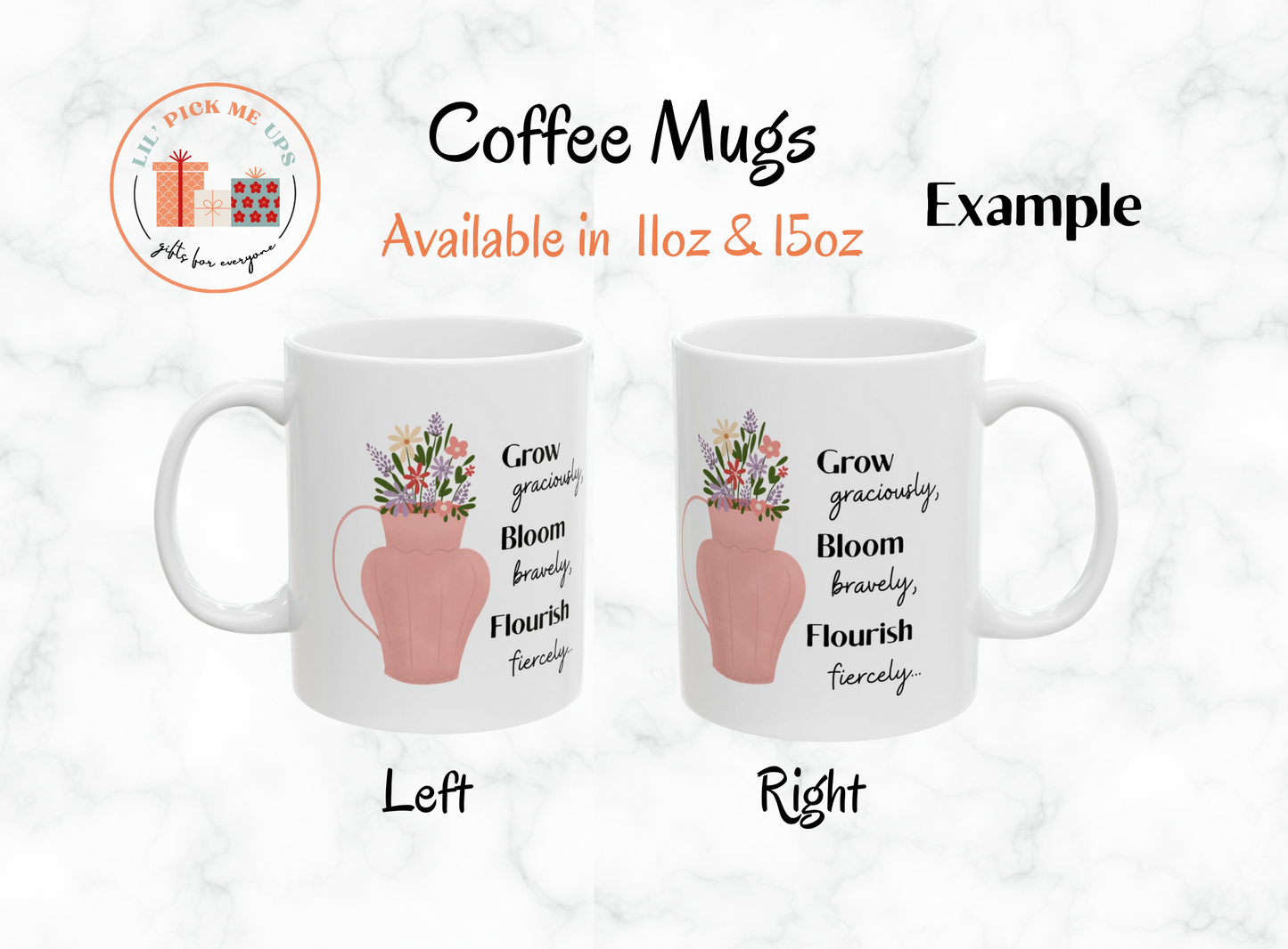 Inspirational Floral Mug — "Grow Gracefully, Bloom Boldly, Flourish Fiercely" (11oz & 15oz)