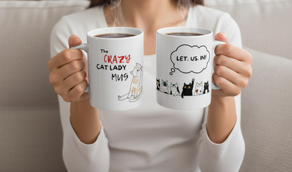 Crazy Cat Lady Humorous Mug (11oz, 15oz)